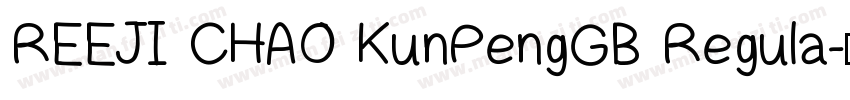 REEJI CHAO KunPengGB Regula字体转换